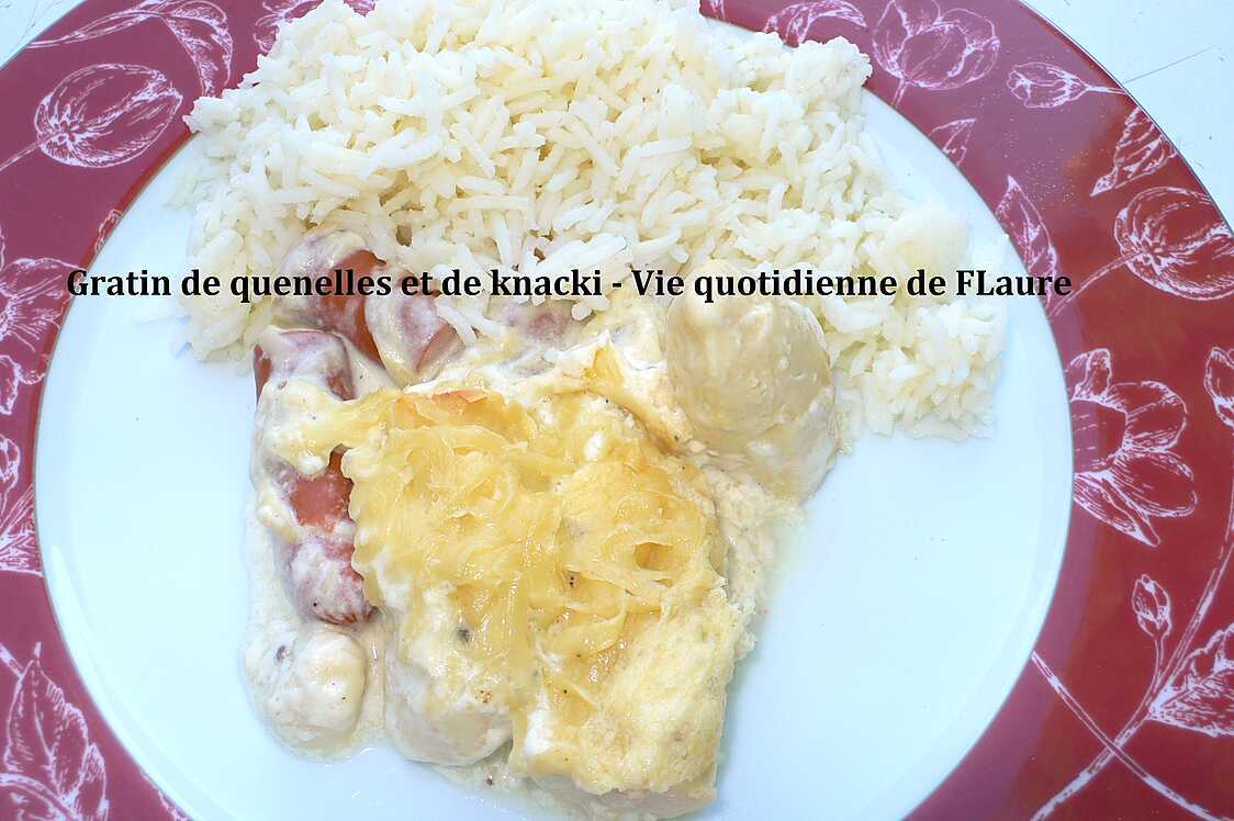 Recette De Gratin De Quenelles Et De Knacki