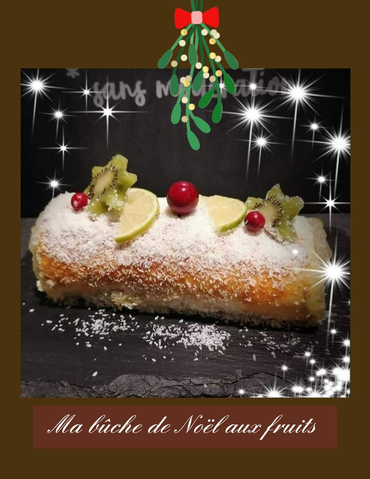 recette BUCHE DE NOEL AUX FRUITS