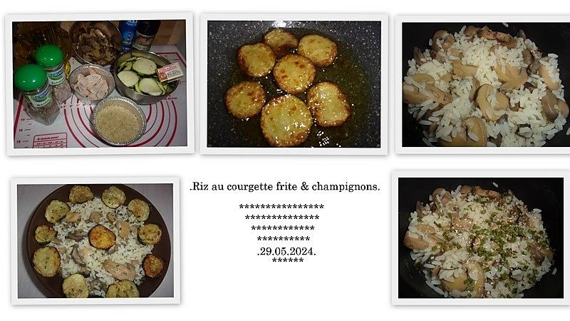 recette Riz au courgette frite et émincés de champignons.