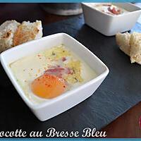 recette Oeufs cocottes au Bresse bleu