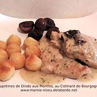 recette Suprêmes de Dinde aux Morilles, au Crémant de Bourgogne