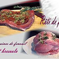 recette Rôti de porc farci aux graines de fenouil et bresaola