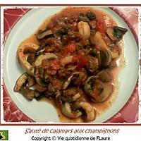 recette Sauté d'anneaux de calamars aux champignons
