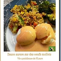 recette Sauce aurore nappe des œufs mollets (au robot Kenwood)