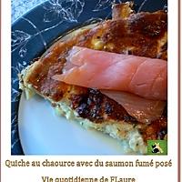 recette Quiche au chaource avec du saumon fumé posé
