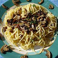 recette Spaghettis aux Champignons de Paris et Ails
