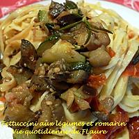 recette Fettuccini aux légumes et romarin